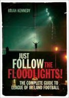 Brian Kennedy - Just Follow the Floodlights!