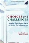 Emma Calvert, Emer Smyth, Emer Calvert Smyth - Choices and Challenges