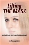 Jo Naughton - Lifting the Mask