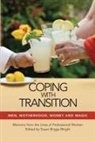 Susan Briggs (EDT) Wright, Susan Briggs Wright - Coping With Transition