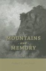 Robert L. McGrath - Mountains and Memory