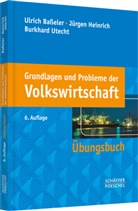 Bassele, Ulric Basseler, Ulrich Baßeler, Heinric, Jürge Heinrich, Jürgen Heinrich... - Grundlagen und Probleme der Volkswirtschaft, Übungsbuch