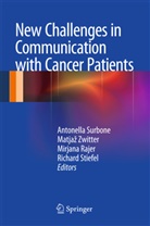 Mirjana Rajer, Mirjana Rajer et al, Richard Stiefel, Antonella Surbone, Matja Zwitter, Matja¿ Zwitter... - New Challenges in Communication with Cancer Patients