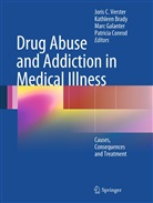 Kathlee Brady, Kathleen Brady, Patricia Conrod, Marc Galanter, Marc Galanter et al, Joris C. Verster - Drug Abuse and Addiction in Medical Illness