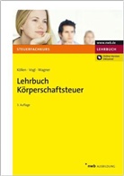 Josef KÃ¶llen, Kölle, Jose Köllen, Josef Köllen, VOG, Elma Vogl... - Lehrbuch Körperschaftsteuer