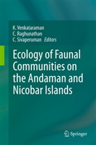 Raghunathan, C Raghunathan, C. Raghunathan, C Sivaperuman, C. Sivaperuman, K. Venkataraman - Ecology of Faunal Communities on the Andaman and Nicobar Islands