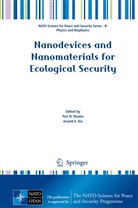E Kiv, E Kiv, Arnold E. Kiv, Yur N Shunin, Yuri N Shunin, Yuri N. Shunin - Nanodevices and Nanomaterials for Ecological Security