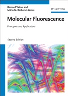 Mário N. Berberan-Santos, Mario Nuno Berberan-Santos, Mário Nuno Berberan-Santos, Bernar Valeur, Bernard Valeur - Molecular Fluorescence