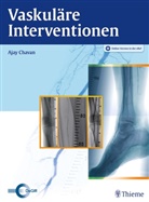 Ajay Chavan, Aja Chavan, Ajay Chavan, Axel Heidenreich, Michael Rolf Müller, David Pfister... - Vaskuläre Interventionen