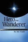 Jim Trader - Hero and Wanderer