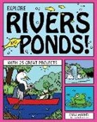 Carla Mooney, Bryan Stone - Explore Rivers and Ponds!
