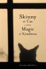 Donna Rawlins - Skinny the Cat & the Magic of Kindness