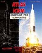 United States Air Force - Atlas Icbm Missile Weapon System Technical Manual