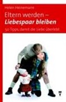 Helen Heinemann - Eltern werden - Liebespaar bleiben