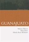 Monica Blanco, Alma Parra, Ethelia Ruiz Medrano - Guanajuato