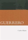 Carlos Illades - Guerrero