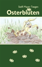 Steffi Mayer-Teegen - Osterblüten