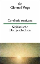 Giovanni Verga - Sizilianische Dorfgeschichten. Cavalleria rusticana, Racconti