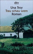 Una Troy - Trau schau wem