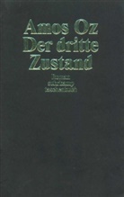Amos Oz - Der dritte Zustand