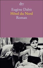 Eugène Dabit - Hotel du Nord