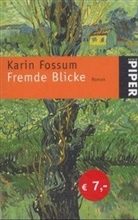 Karin Fossum - Fremde Blicke