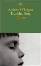 Andrew O'Hagan - Dunkles Herz