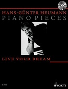 Hans-Günter Heumann - Live Your Dream, für Klavier, m. Audio-CD