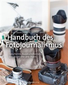 Lar Bauernschmitt, Lars Bauernschmitt, Michae Ebert, Michael Ebert, Rudolf Krahm - Handbuch des Fotojournalismus