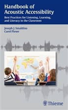 Carol Flexer, Joseph Smaldino, Joseph J Smaldino, Joseph J. Smaldino, Flexer, Flexer... - Handbook of Acoustic Accessibility