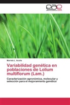 Mariela L Acuña, Mariela L. Acuña - Variabilidad genética en poblaciones de Lolium multiflorum (Lam.)