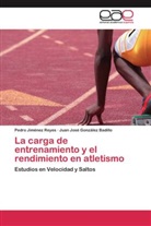 Juan José Gonzalez Badillo, Juan José González Badillo, Pedr Jiménez Reyes, Pedro Jiménez Reyes - La carga de entrenamiento y el rendimiento en atletismo