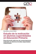 Elena María Lorenzo Llamas - Estudio de la motivación en alumnos superdotados en Educación Primaria