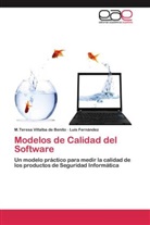 Luis Fernández, M Teres Villalba de Benito, M Teresa Villalba de Benito, M. Teresa Villalba de Benito, M.Teresa Villalba de Benito - Modelos de Calidad del Software