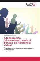 Gisell Granados Garcia - Alfabetización Informacional desde el Servicio de Referencia Virtual