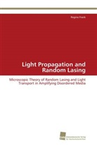 Regine Frank - Light Propagation and Random Lasing