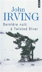 John Irving, John (1942-....) Irving, IRVING JOHN, JOHN IRVING, Josée Kamoun - DERNIERE NUIT A TWISTED RIVER