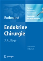 Matthias Rothmund, Rothmun, M. Rothmund, Matthia Rothmund, Matthias Rothmund, Schumpelick... - Praxis der Viszeralchirurgie - 1: Endokrine Chirurgie