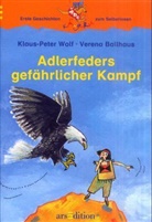 Klaus-Peter Wolf - Adlerfeders gefährlicher Kampf