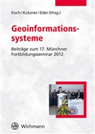 T. Eder, Tobias Eder, A. Koch, Andreas Koch, T. Kutzner, Tatjana Kutzner - Geoinformationssysteme