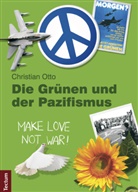 Christian Otto - Die Grünen und der Pazifismus