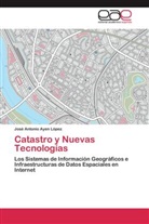 José Antonio Ayen López - Catastro y Nuevas Tecnologías