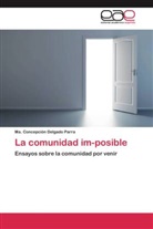 Ma Concepción Delgado Parra, Ma. Concepción Delgado Parra - La comunidad im-posible