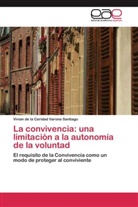 Vivian de la Caridad Varona Santiago - La convivencia: una limitación a la autonomía de la voluntad