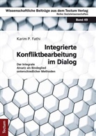 Karim P Fathi, Karim P. Fathi - Integrierte Konfliktbearbeitung im Dialog