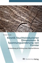 Christian Tenzler - Kinetik feuchteinduzierter Dimensions- & Spannungsänderung von Furnier