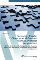 Sarah Rüffler - Persisches Puzzle: Chancen und Grenzen transatlantischer Kooperation