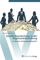Reinhard Peter Paischer - Konfliktbearbeitung in der Regionalentwicklung