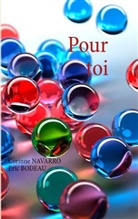 Eri Bodeau, Eric Bodeau, Corinne Navarro - Pour toi