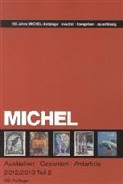 Michel-Redaktio - Michel Übersee-Katalog - 7/2: Australien/Ozeanien/Antarktis 2012/13. Bd.2